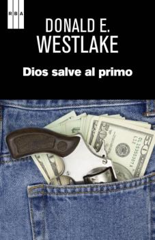 Скачать Dios salve al primo - Donald E. Westlake