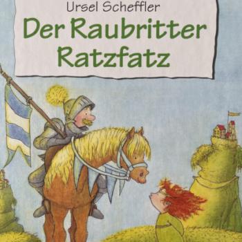 Скачать Der Raubritter Ratzfatz (Ungekürzt) - Ursel  Scheffler