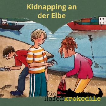 Скачать Kidnapping an der Elbe - Die Hafenkrokodile, Folge 7 (Ungekürzt) - Ursel  Scheffler