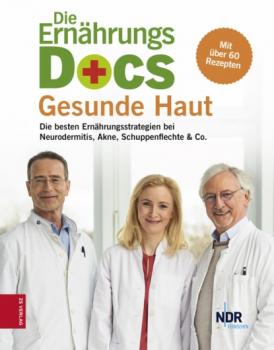 Скачать Die Ernährungs-Docs - Gesunde Haut - Dr. med. Matthias Riedl