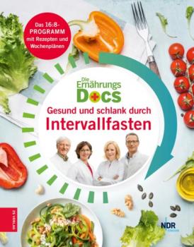 Скачать Die Ernährungs-Docs - Gesund und schlank durch Intervallfasten - Dr. med. Matthias Riedl
