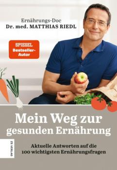 Скачать Mein Weg zur gesunden Ernährung - Dr. med. Matthias Riedl