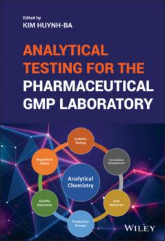 Скачать Analytical Testing for the Pharmaceutical GMP Laboratory - Группа авторов
