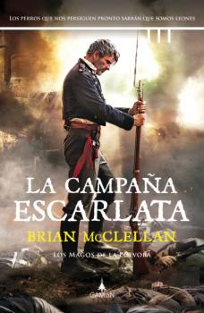 Скачать La campaña escarlata (versión española) - Brian McClellan