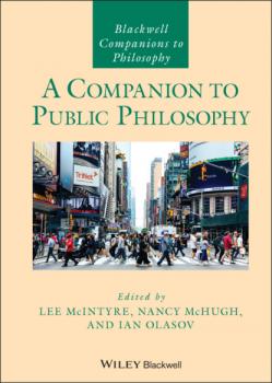 Скачать A Companion to Public Philosophy - Группа авторов