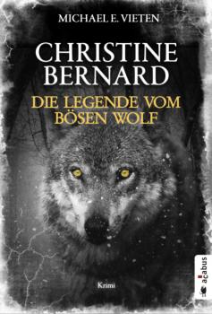 Скачать Christine Bernard. Die Legende vom bösen Wolf - Michael E. Vieten