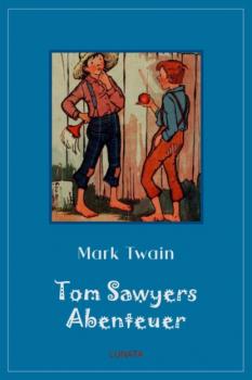 Скачать Tom Sawyers Abenteuer - Mark Twain
