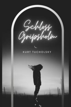 Скачать Schloss Gripsholm - Kurt  Tucholsky