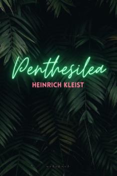 Скачать Penthesilea - Heinrich von Kleist