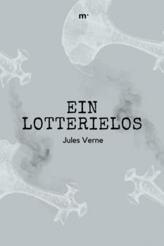 Скачать Ein Lotterielos - Jules Verne