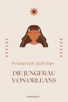 Скачать Die Jungfrau von Orleans - Friedrich Schiller