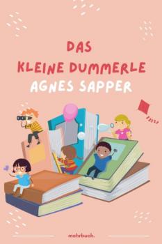 Скачать Das kleine Dummerle - Agnes Sapper