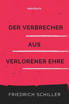 Скачать Der Verbrecher aus verlorener Ehre - Friedrich Schiller