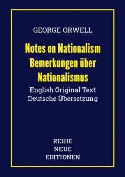 Скачать George Orwell: Notes on Nationalism - Bemerkungen über Nationalismus - George Orwell
