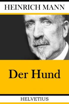 Скачать Der Hund - Heinrich Mann