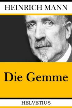 Скачать Die Gemme - Heinrich Mann