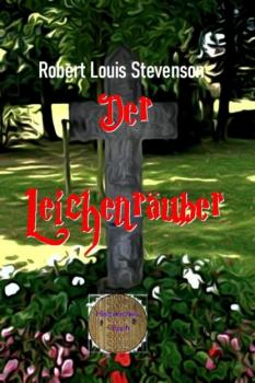 Скачать Der Leichenräuber - Robert Louis Stevenson