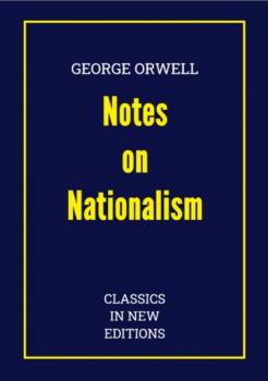 Скачать George Orwell: Notes on Nationalism - George Orwell