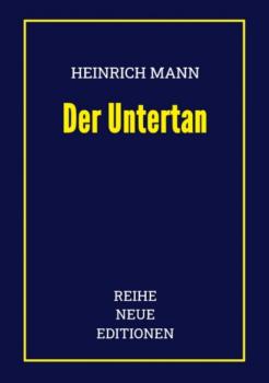 Скачать Heinrich Mann: Der Untertan - Heinrich Mann