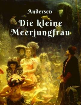 Скачать Hans Christian Andersen - Die kleine Meerjungfrau - Hans Christian Andersen