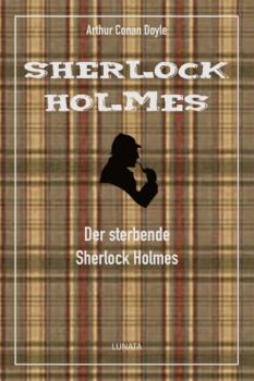 Скачать Der sterbende Sherlock Holmes - Arthur Conan Doyle