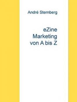Скачать E-Zine Marketing von A bis Z - André Sternberg