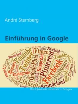Скачать Einführung in Google+ - André Sternberg