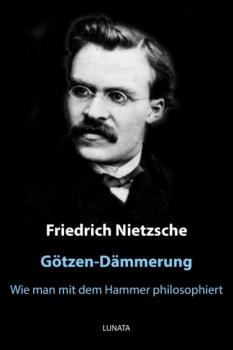 Скачать Götzen-Dämmerung - Friedrich Wilhelm Nietzsche