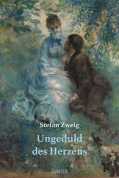 Скачать Ungeduld des Herzens - Stefan Zweig