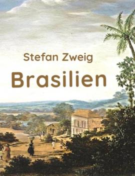 Скачать Brasilien - Stefan Zweig