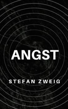 Скачать Stefan Zweig: Angst - Stefan Zweig