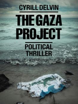 Скачать The Gaza Project - Cyrill Delvin