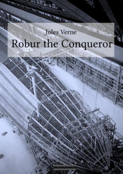 Скачать Robur the Conqueror - Jules Verne