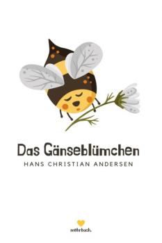 Скачать Das Gänseblümchen - Hans Christian Andersen