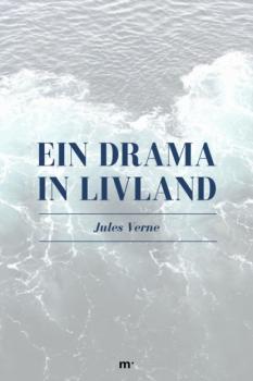 Скачать Ein Drama in Livland - Jules Verne