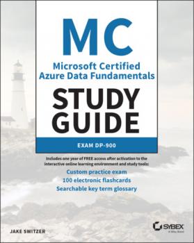 Скачать Microsoft Certified Azure Data Fundamentals Study Guide - Jake Switzer