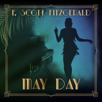 Скачать May Day - Tales of the Jazz Age, Book 3 (Unabridged) - F. Scott Fitzgerald