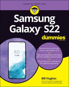 Скачать Samsung Galaxy S22 For Dummies - Bill Hughes