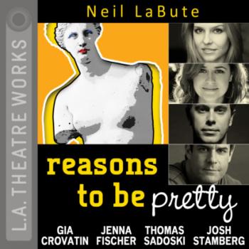 Скачать reasons to be pretty - Neil  LaBute