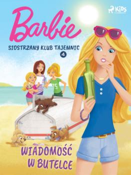 Скачать Barbie - Siostrzany klub tajemnic 4 - Wiadomość w butelce - Mattel