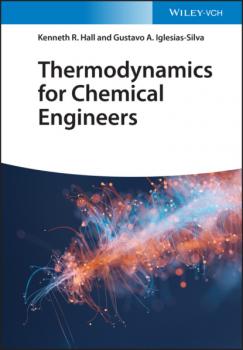 Скачать Thermodynamics for Chemical Engineers - Kenneth Richard Hall