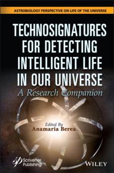 Скачать Technosignatures for Detecting Intelligent Life in Our Universe - Группа авторов