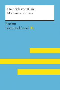 Скачать Michael Kohlhaas von Heinrich von Kleist: Reclam Lektüreschlüssel XL - Theodor Pelster
