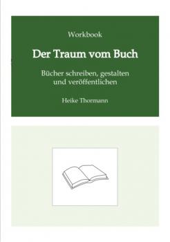 Скачать Workbook: Der Traum vom Buch - Heike Thormann