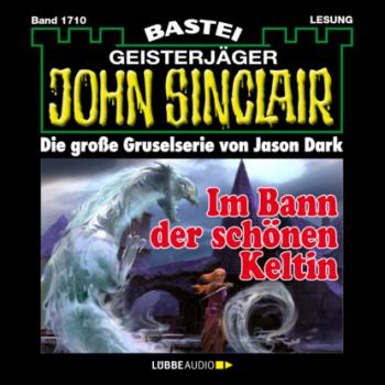 Скачать Im Bann der schönen Keltin - John Sinclair, Band 1710 (Ungekürzt) - Jason Dark