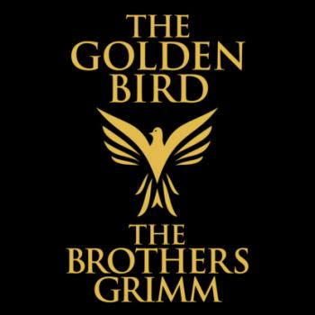 Скачать The Golden Bird (Unabridged) - the Brothers Grimm