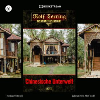 Скачать Chinesische Unterwelt - Rolf Torring - Neue Abenteuer, Folge 61 (Ungekürzt) - Thomas Ostwald