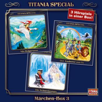 Скачать Titania Special, Märchenklassiker, Box 3: Nils Holgersson, Der Zauberer von Oz, Die Schneekönigin - Selma Lagerlöf