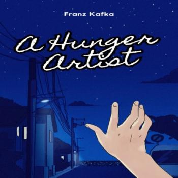 Скачать A Hunger Artist (Unabridged) - Franz Kafka