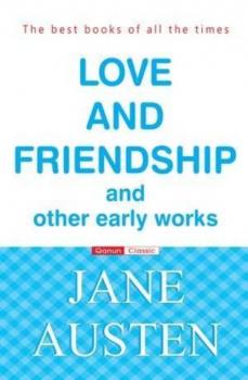 Скачать Love and Friendship - Джейн Остин